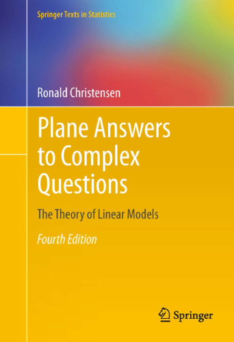 Plane Answers to Complex Questions: The Theory of Linear Models