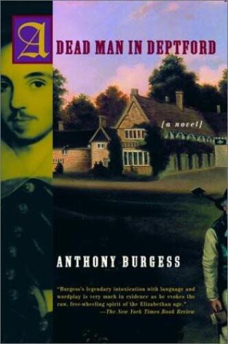 A Dead Man in Deptford (Burgess, Anthony)