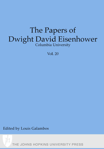 The papers of Dwight David Eisenhower: The Presidency: Keeping the Peace (Volume 20)