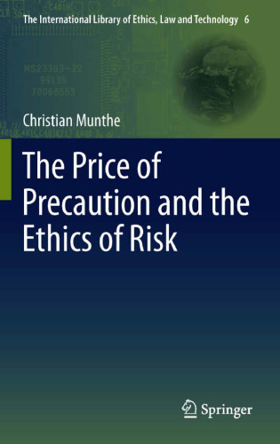 The Price of Precaution and the Ethics of Risk