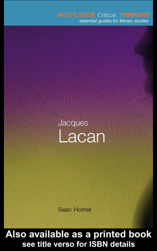 Jacques Lacan (Routledge Critical Thinkers)