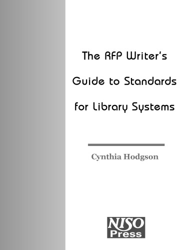 The RFP writer's guide to standards for library systems