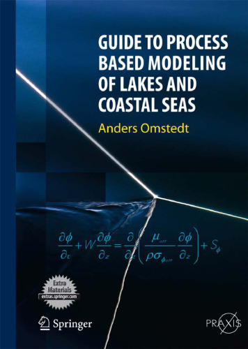 Guide to Process Based Modeling of Lakes and Coastal Seas