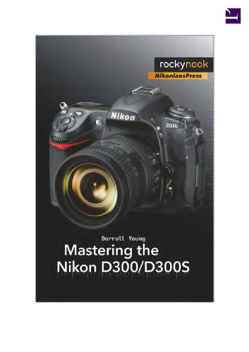 Mastering the Nikon D300 D300S