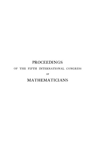 Proceedings of the Fifth International Congress of Mathematicians (Cambridge, 22-28 August 1912) - Volume II