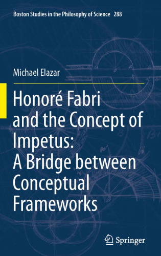 Honoré Fabri and the Concept of Impetus: A Bridge between Paradigms