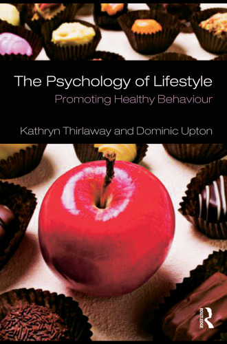 The Psychology of Lifestyle: Promoting Healthy Behaviour