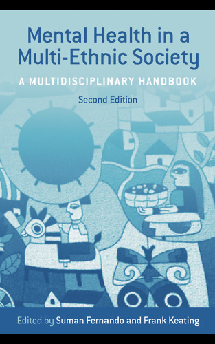 Mental Health in a Multi-Ethnic Society: A Multidisciplinary Handbook, 2nd Edition