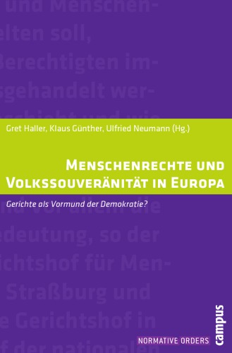 Menschenrechte und Volkssouveränität in Europa: Gerichte als Vormund der Demokratie?