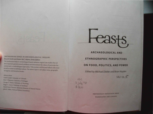 Feasts: Archaeological and Ethnographic Perspectives on Food, Politics and Power (Smithsonian Series in Archaeological Inquiry)