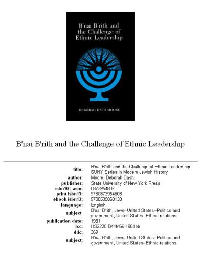 B'Nai B'Rith and the Challenge of Ethnic Leadership (S U N Y Series in Modern Jewish History)