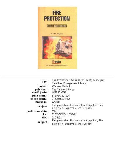 Fire protection: A guide for facility managers (The facilities management library)