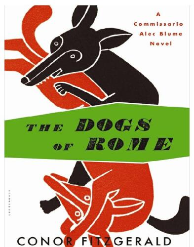 The Dogs of Rome (Commissario Alec Blume Series #1)