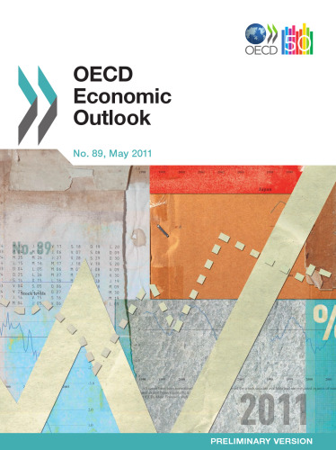 OECD Economic Outlook, Volume 2011 Issue 1  (Preliminary version 89 MAY 2011)