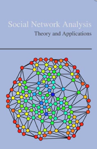 Social network analysis theory and applications