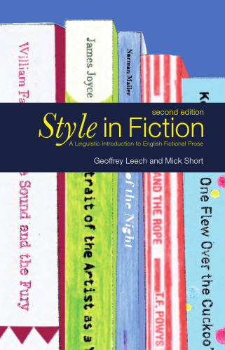 Style in Fiction: A Linguistic Introduction to English Fictional Prose (2nd Edition)