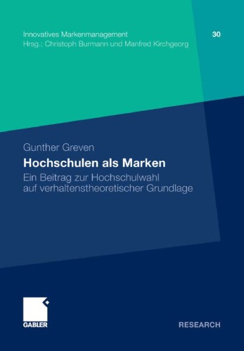 Hochschulen als Marken (Innovatives Markenmanagement, 30)