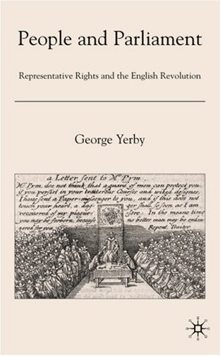 People and Parliament: Representative Rights and the English Revolution