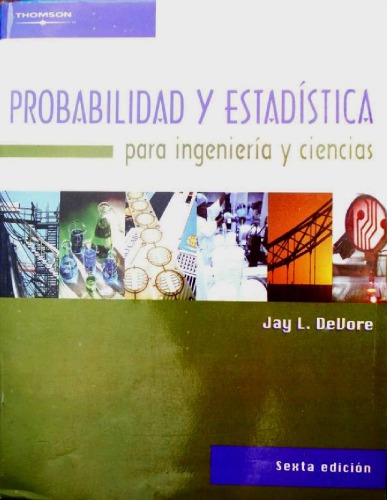 Probabilidad y estadística para ingeniería y ciencias