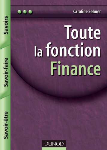 Toute la fonction finance : savoirs, savoir-faire, savoir-être