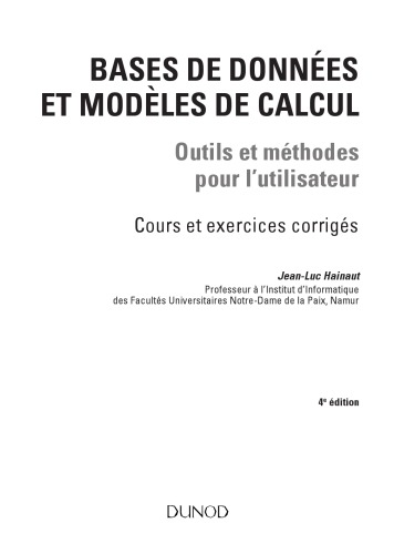 Bases de données et modèles de calcul : Outils et méthodes pour l'utilisateur Cours et exercices corrigés