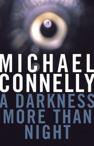 Harry Bosch 7 A Darkness More Than Night