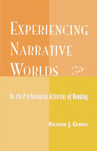 Experiencing Narrative Worlds