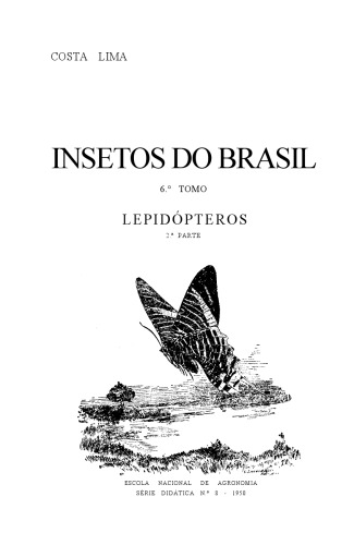 INSETOS DO BRASIL. Tomo 6