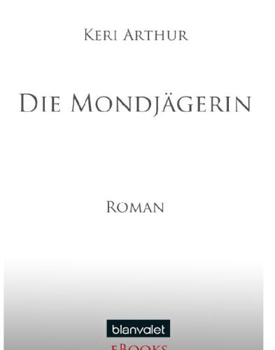 Die Mondjägerin (Riley Jenson Guardian, Band 1)