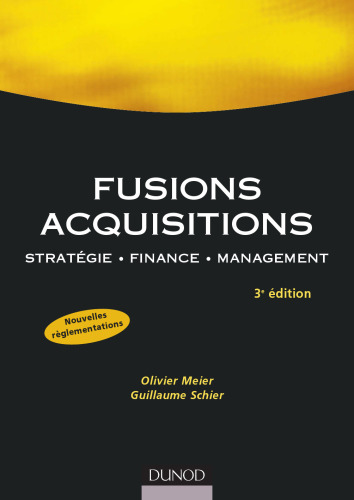 Fusions, acquisitions : Stratégie, finance, management