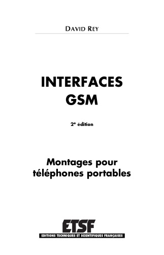 Interfaces GSM - Montages pour téléphones portables - 2e édition