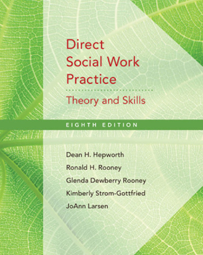 Direct Social Work Practice: Theory and Skills