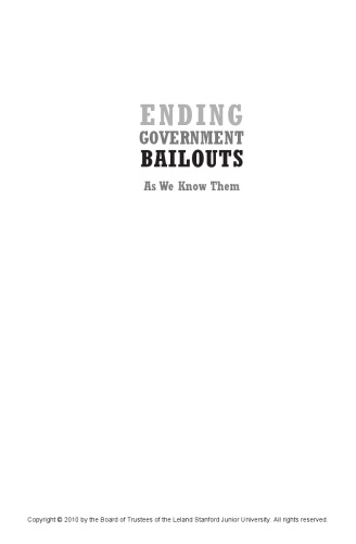 Ending Government Bailouts as We Know Them (HOOVER INST PRESS PUBLICATION)