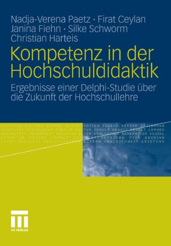 Kompetenz in der Hochschuldidaktik: Ergebnisse einer Delphi-Studie über die Zukunft der Hochschullehre