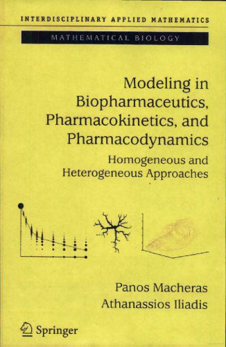 Modeling in Biopharmaceutics, Pharmacokinetics, and Pharmacodynamics: Homogeneous and Heterogeneous Approaches