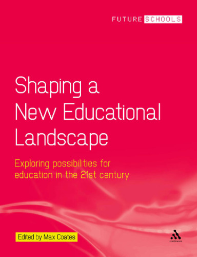 Shaping a new educational landscape: exploring possibilities for education in the 21st century