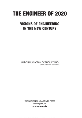 The Engineer of 2020: Visions of Engineering in the New Century