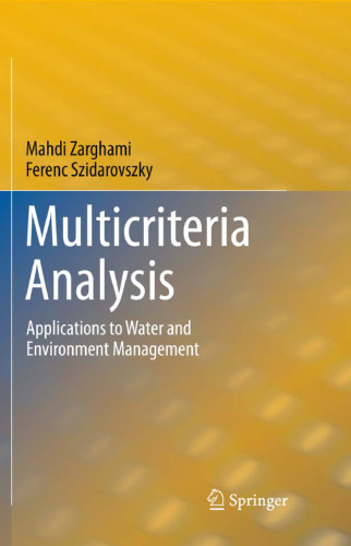 Multicriteria Analysis: Applications to Water and Environment Management