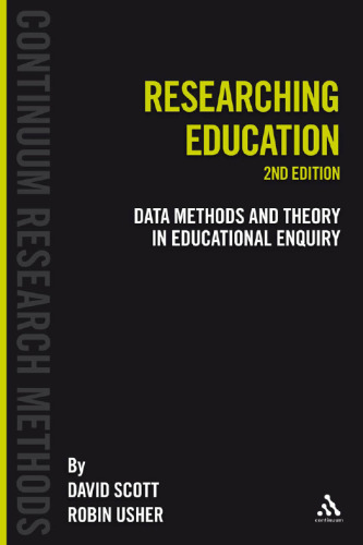 Researching Education: Data, Methods and Theory in Educational Enquiry