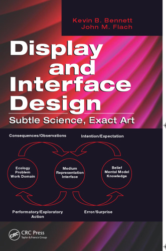 Display and Interface Design: Subtle Science, Exact Art