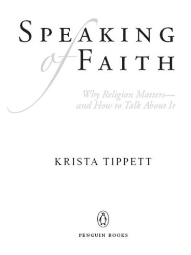 Speaking of Faith: Why Religion Matters - and How to Talk About It (Non-Classics)