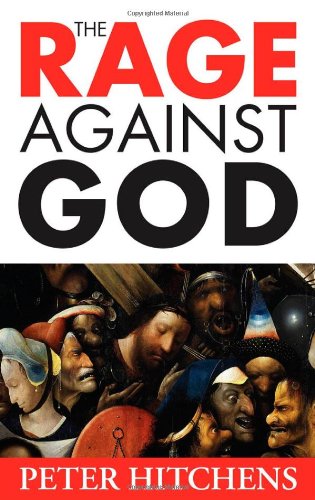 The Rage Against God