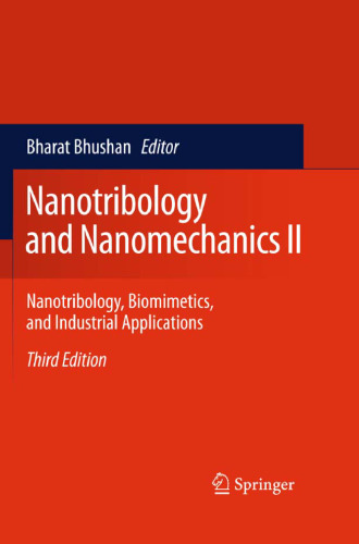 Nanotribology and Nanomechanics II: Nanotribology, Biomimetics, and Industrial Applications