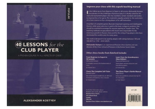 40 Lessons for the Club Player: A Proven Course in All Aspects of Chess