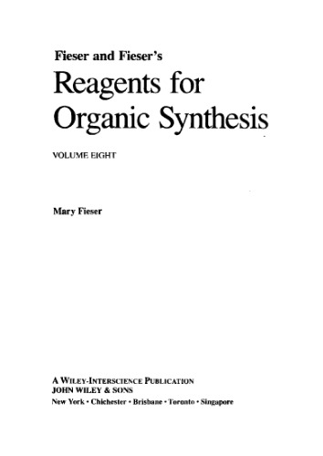 Volume 8, Fiesers' Reagents for Organic Synthesis