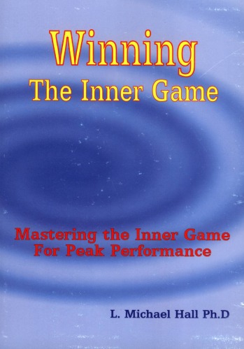 Winning the Inner Game: Mastering the Inner Game for Peak Performance