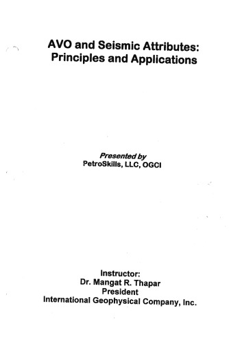 AVO and Seismic Attributes: Principles and Applications - Course Notes