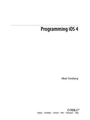 Programming iOS 4: Fundamentals of iPhone, iPad, and iPod Touch Development