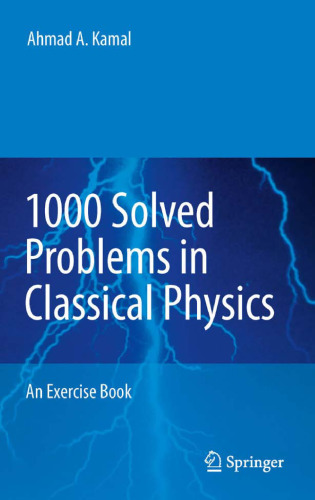 1000 Solved Problems in Classical Physics: An Exercise Book