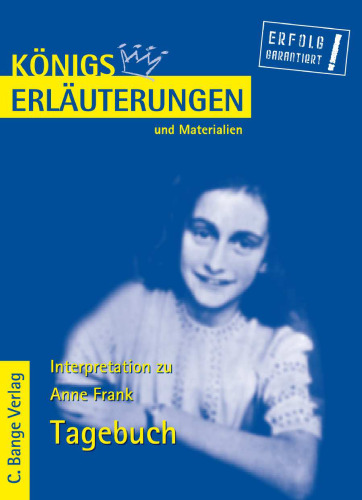 Erläuterungen Zu Anne Frank, Das Tagebuch Der Anne Frank